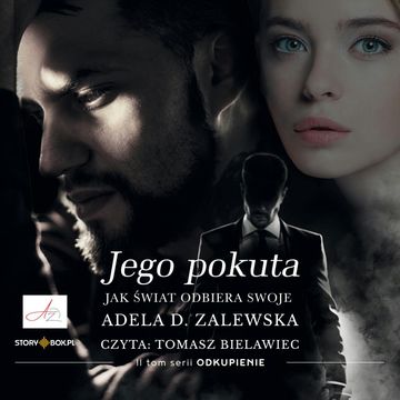 Odkupienie. Tom 2. Jego pokuta audiobook, Adela D. Zalewska
