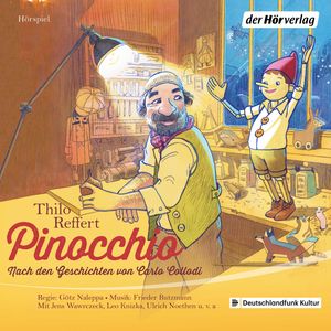 Pinocchio - Nach den Geschichten von Carlo Collodi, Carlo Collodi, Thilo Reffert