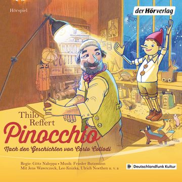 Pinocchio - Nach den Geschichten von Carlo Collodi audiobook, Carlo Collodi, Thilo Reffert