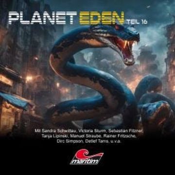 Planet Eden, Teil 16: Planet Eden audiobook, Markus Topf, Tobias Jawtusch