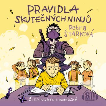Pravidla skutečných ninjů audiobook, Petra Štarková
