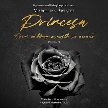 Princesa. Dzień, od którego wszystko się zaczęło audiobook, Marcelina Świątek