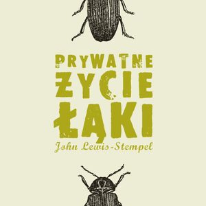 Prywatne życie łąki, John Lewis-Stempel