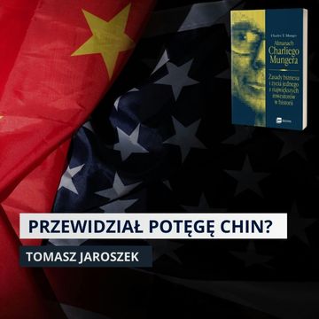 Przewidział, że CHINY BĘDĄ POTĘGĄ GOSPODARCZĄ. Charlie Munger audiobook, Mateusz Grzeszczuk