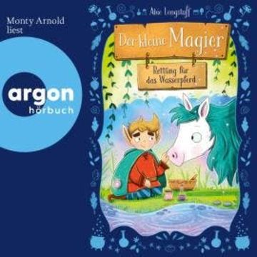 Rettung für das Wasserpferd - Der kleine Magier, Band 2 (Ungekürzte Lesung) audiobook, Abie Longstaff