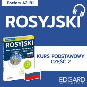 Rosyjski. Kurs podstawowy mp3 część 2, Anna Buczel, Zuzanna Lirska