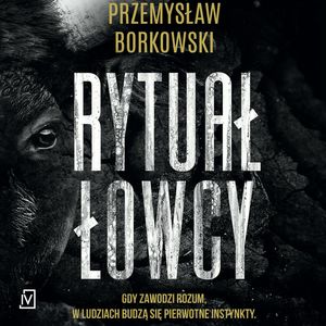 Rytuał łowcy, Przemysław Borkowski