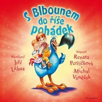 S Blbounem do říše pohádek audiobook, Michal Vaněček, Renata Petříčková