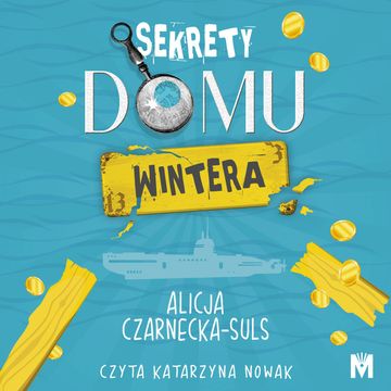 Sekrety domu Wintera audiobook, Alicja Czarnecka-Suls