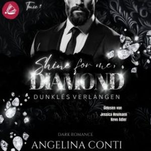 SHINE FOR ME, DIAMOND: Dunkles Verlangen, Angelina Conti