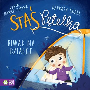 Staś Pętelka. Biwak na działce audiobook, Barbara Supeł