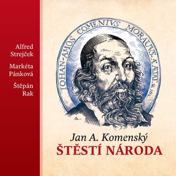 Štěstí národa audiobook, Jan Amos Komenský