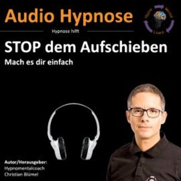 Stop dem Aufschieben audiobook, Christian Blümel