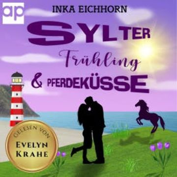 Sylter Frühling und Pferdeküsse audiobook, Inka Eichhorn