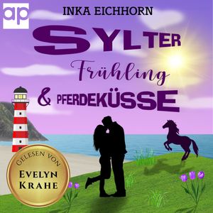 Sylter Frühling und Pferdeküsse, Inka Eichhorn