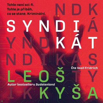 Syndikát audiobook, Leoš Kyša