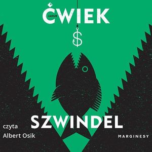 Szwindel, Jakub Ćwiek