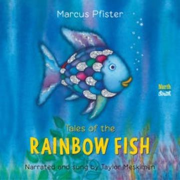 Tales of the Rainbow Fish audiobook, Marcus Pfister