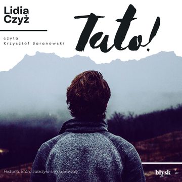 Tato! audiobook, Lidia Czyż