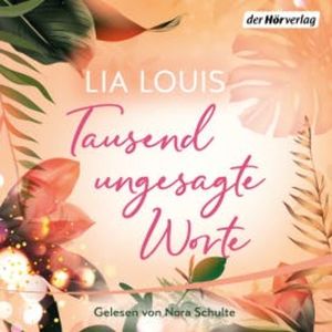 Tausend ungesagte Worte, Lia Louis