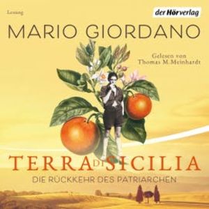 Terra di Sicilia. Die Rückkehr des Patriarchen, Mario Giordano