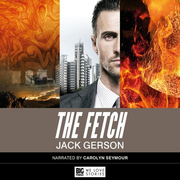 The Fetch audiobook, Jack Gerson