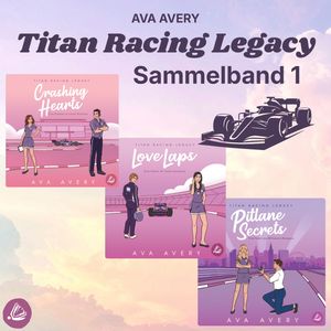 Titan Racing Legacy Sammelband 1, Ava Avery