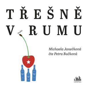 Třešně v rumu, Michaela Janečková