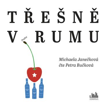 Třešně v rumu, Michaela Janečková