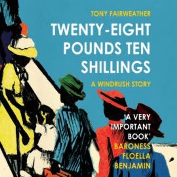 Twenty-Eight Pounds Ten Shillings audiobook, Tony Fairweather