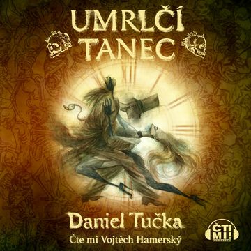 Umrlčí tanec audiobook, Daniel Tučka
