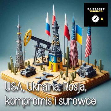 USA, Ukraina, Rosja i surowce. Goście: Szeligowski, Kardaś audiobook, Piotr Pogorzelski