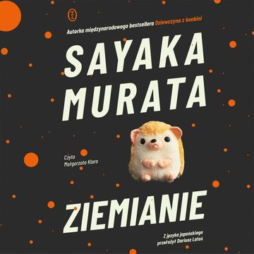 Ziemianie audiobook, Sayaka Murata