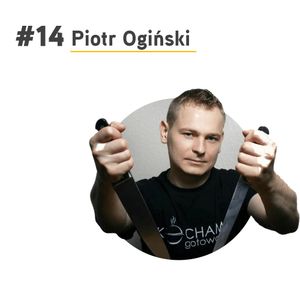 #14 Piotr Ogiński - Kocham Gotować, Paweł Badura