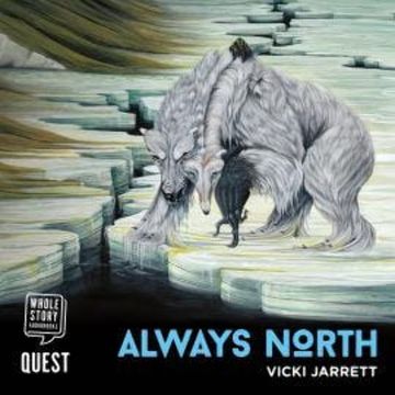 Always North audiobook, Vicki Jarrett