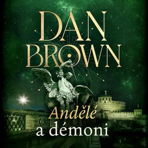 Andělé a démoni, Dan Brown