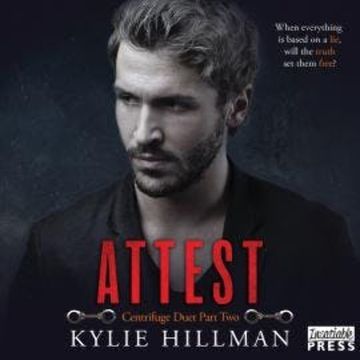 Attest - Centrifuge Duet, Book 2 (Unabridged) audiobook, Kylie Hillman