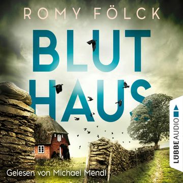 Bluthaus (Elbmarsch-Krimi 2) audiobook, Romy Fölck
