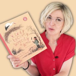 Chcesz mieć samodzielne dziecko? Kiedy bociany wróciły do domu (3-6 lat), Anna Jankowska