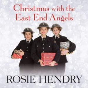 Christmas with the East End Angels, Rosie Hendry