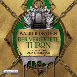 Der vergiftete Thron, Walker Dryden