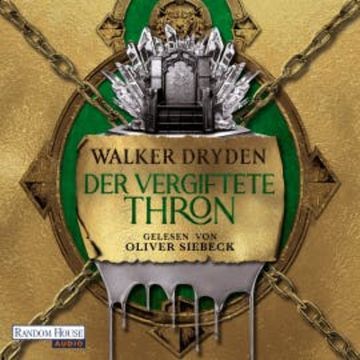 Der vergiftete Thron audiobook, Walker Dryden