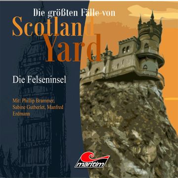 Die Felseninsel (Die größten Fälle von Scotland Yard 20) audiobook, Andreas Masuth