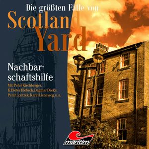 Nachbarschaftshilfe (Die größten Fälle von Scotland Yard 32), Markus Duschek
