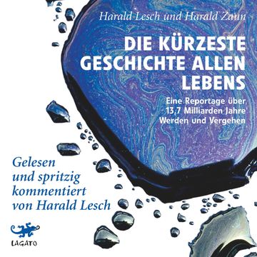 Die kürzeste Geschichte allen Lebens audiobook, Harad Lesch