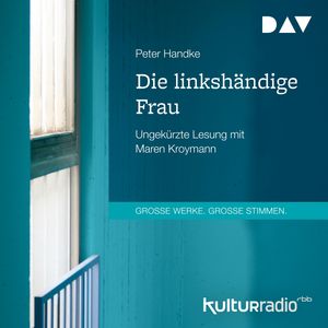 Die linkshändige Frau, Peter Handke