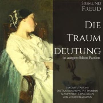 Die Traumdeutung in ausgewählten Partien audiobook, Sigmund Freud