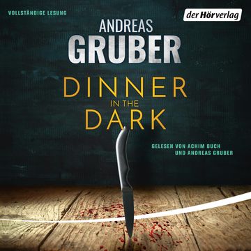 Dinner in the Dark audiobook, Andreas Gruber