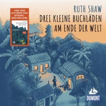 Drei kleine Buchläden am Ende der Welt audiobook, Ruth Shaw