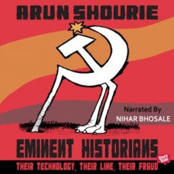 Eminent Historians audiobook, Arun Shourie
